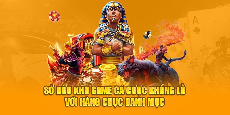 Sở hữu kho game cá cược khổng lồ với hàng chục danh mục