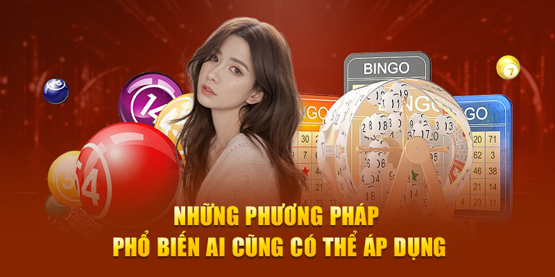 Những phương pháp phổ biến ai cũng có thể áp dụng